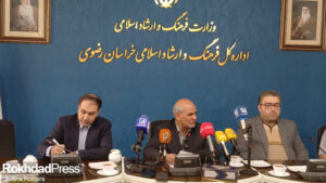 برگزاری نشست خبری مدیرکل فرهنگ و ارشاد اسلامی خراسان رضوی با اصحاب رسانه